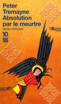 Couverture du livre « L'absolution par le meurtre » de Peter Tremayne aux éditions 12-21