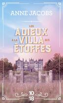 Couverture du livre « Les adieux à la villa aux étoffes » de Anne Jacobs aux éditions 10/18