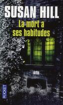 Couverture du livre « La mort a ses habitudes » de Susan Hill aux éditions Pocket