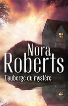 Couverture du livre « L'auberge du mystère » de Nora Roberts aux éditions Harlequin