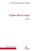 Couverture du livre « L'hydre dans le verger » de A. Faha Taleng et Paule S. Nanfah aux éditions Editions L'harmattan