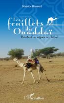 Couverture du livre « Feuillets du Ouaddaï ; récits d'un séjour au Tchad » de Beatrice Benavail aux éditions L'harmattan