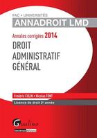 Couverture du livre « Annales corrigees 2014 - droit administratif » de Frederic Colin aux éditions Gualino Editeur