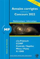 Couverture du livre « Annales des concours ; MP mathématiques et informatique ; concours e3a CCINP mines centrale polytech (édition 2022) » de Florian Metzger et William Aufort aux éditions H & K