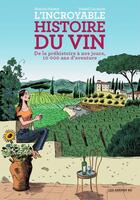 Couverture du livre « L'Incroyable Histoire du vin » de Benoist Simmat aux éditions Les Arenes Streaming