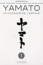 Couverture du livre « Yamato le cuirassé de l'espace t.1 » de Akira Hio et Keisuke Fujikawa aux éditions Clair De Lune