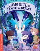Couverture du livre « Charlotte et l'esprit du dragon » de Dany Jeury et Pauline Berdal aux éditions Gulf Stream