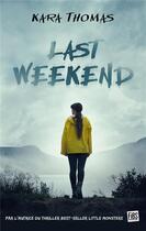 Couverture du livre « Last weekend » de Kara Thomas aux éditions Fibs