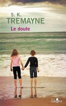 Couverture du livre « Le doute » de S. K. Tremayne aux éditions Gabelire