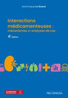 Couverture du livre « Interactions médicamenteuses : Mécanismes et analyses de cas (4e édition) » de Dominique Le Gueut aux éditions Moniteur Des Pharmacies