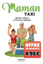 Couverture du livre « Maman taxi » de Genevieve Guilbault et Marilou Addison aux éditions Kennes Editions