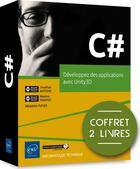Couverture du livre « C# ; coffret de 2 livres : développez des applications avec Unity3D » de Jonathan Antoine et Sebastien Putier et Maxime Frappat aux éditions Eni