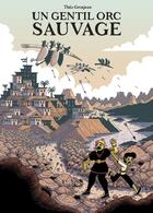 Couverture du livre « Un gentil orc sauvage » de Grosjean Theo aux éditions Delcourt