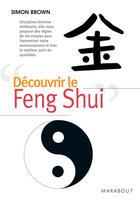 Couverture du livre « Découvir le feng shui » de Brown-S aux éditions Marabout