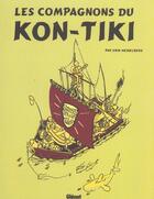 Couverture du livre « Les compagnons du kon tiki » de Erik Hesselberg aux éditions Glenat