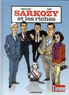 Couverture du livre « Sarkozy et les riches » de Renaud Dely et Aurel aux éditions Drugstore