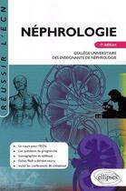 Couverture du livre « Néphrologie (4e édition) » de College U. aux éditions Ellipses