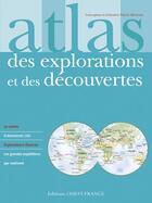 Couverture du livre « Atlas des explorations et des decouvertes » de Patrick Merienne aux éditions Ouest France