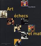 Couverture du livre « Art, échecs et mat » de Yves Marek aux éditions Actes Sud
