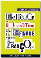 Couverture du livre « La deffence et illustration de la langue françoyse » de Joachim Du Bellay aux éditions Fayard/mille Et Une Nuits