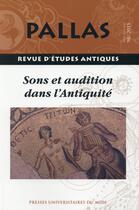 Couverture du livre « Revue Pallas n.98 : sons et audition dans l'antiquité » de Christian Rico aux éditions Pu Du Midi