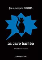 Couverture du livre « La cave hantée » de Jean-Jacques Rocca aux éditions Presses Du Midi