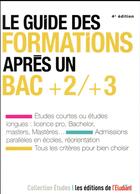 Couverture du livre « Le guide des formations après un bac +2/+3 » de Sarah Masson aux éditions L'etudiant