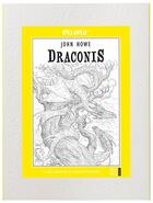 Couverture du livre « Draconis ; à colorier » de John Howe aux éditions Quatre Fleuves