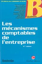 Couverture du livre « Les mecanismes comptables de l'entreprise - 4eme edition » de Bonnier C. D P. aux éditions Gualino