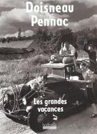 Couverture du livre « Les grandes vacances » de Doisneau/Pennac aux éditions Hoebeke