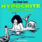 Couverture du livre « Hypocrite et le Monstre du Loch-Ness » de Jean-Claude Forest aux éditions L'association