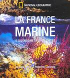 Couverture du livre « La france marine » de Rives/Denhez aux éditions National Geographic