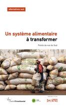 Couverture du livre « Un système alimentaire à transformer » de Laurent Delcourt aux éditions Syllepse