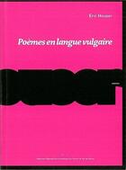 Couverture du livre « Poèmes en langue vulgaire » de Eric Houser aux éditions Action Poetique