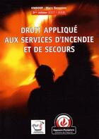 Couverture du livre « Droit appliqué aux services d'incendie et de secours (édition 2007/2008) » de Genovese M aux éditions Papyrus