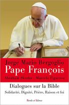 Couverture du livre « Conversations sur la Bible » de Pape Francois aux éditions Parole Et Silence
