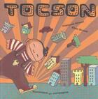 Couverture du livre « Tocson » de Elise Gravel et Francois Gravel aux éditions Heritage - Dominique Et Compagnie
