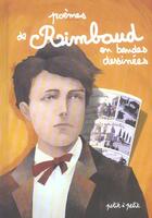 Couverture du livre « Poemes de rimbaud en bandes dessinees » de  aux éditions Petit A Petit