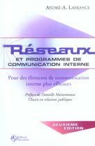 Couverture du livre « Réseaux et programmes de communication interne (2e édition) » de Andre A. Lafrance aux éditions Asms