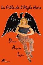Couverture du livre « La fille de l'aigle noir » de Lezier Denise aux éditions Ibacom