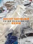 Couverture du livre « Peter buggenhout eerie /anglais/allemand » de Dessau Ory/Janecke C aux éditions Dcv