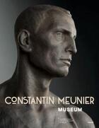 Couverture du livre « Constantin Meunier museum » de Mba Bruxelles aux éditions Snoeck Gent