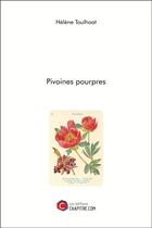Couverture du livre « Pivoines pourpres » de Helene Toulhoat aux éditions Chapitre.com