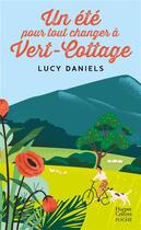 Couverture du livre « Un été pour tout changer à Vert-Cottage » de Lucy Daniels aux éditions Harpercollins