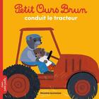 Couverture du livre « Petit Ours Brun conduit le tracteur » de Daniele Bour et Helene Serre-De Talhouet aux éditions Bayard Jeunesse