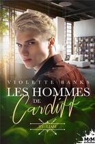 Couverture du livre « Les hommes de Cardiff Tome 3 : Liam » de Violette Banks aux éditions Mxm Bookmark