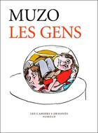 Couverture du livre « Les gens » de Muzo aux éditions Cahiers Dessines