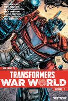 Couverture du livre « Transformers Tome 5 : Transformers War World » de Brian Ruckley et Anna Malkova aux éditions Vestron