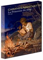 Couverture du livre « La princesse du sang ; coffret » de Jean-Patrick Manchette et Max Cabanes aux éditions Dupuis