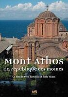 Couverture du livre « Le Mont Athos - La Republique Des Moines Dvd » de Bertorello Vicken - aux éditions Ns Video